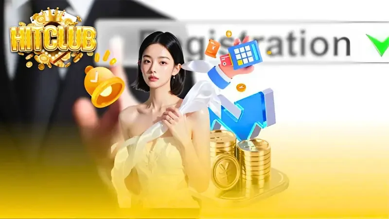 Một vài điều kiện để đăng ký Hitclub thành công